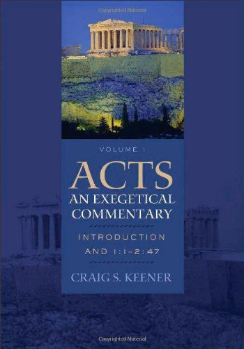 Acts: An Exegetical Commentary: (Introduction and Acts 1:12:47, Volume 1 of a Comprehensive Cultural & Contextual Exegesis of t,Used