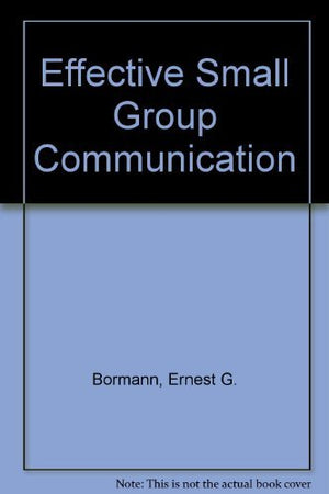 Effective Small Group Communication,Used