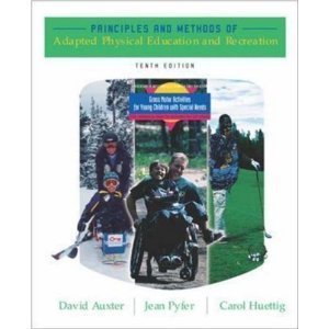 Principles and Methods of Adapted Physical Education and Recreation,New