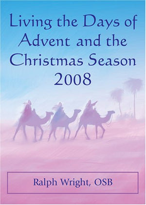 Living the Days of Advent and the Christmas Season 2008,Used