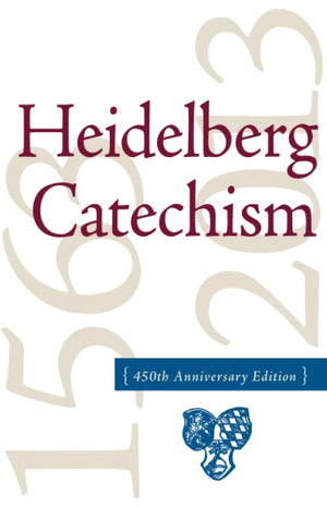 The Heidelberg Catechism, 450th Anniversary Edition,Used