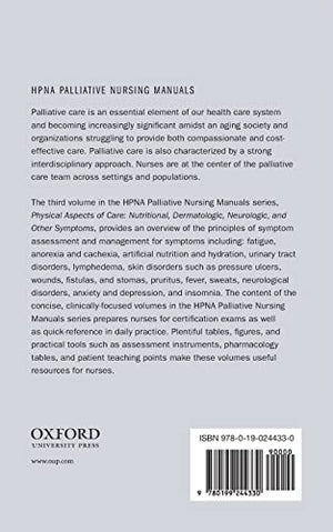 Physical Aspects of Care: Nutritional, Dermatologic, Neurologic and Other Symptoms (HPNA Palliative Nursing Manuals),Used