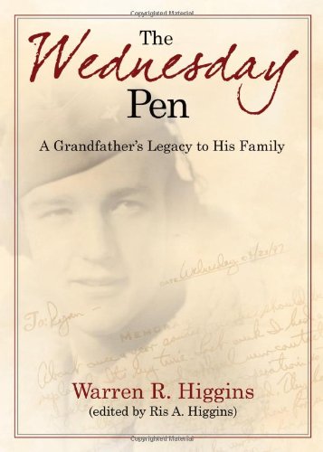 The Wednesday Pen: A Grandfather'S Legacy To His Family,Used