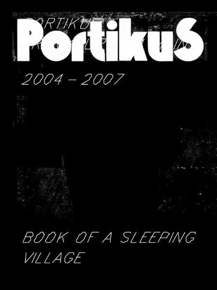 Portikus 20042007: Book of a Sleeping Village,Used