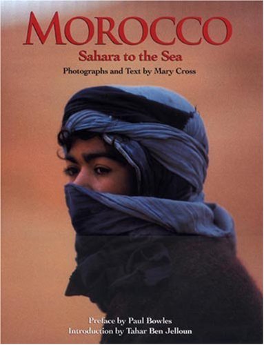 Morocco: Sahara To The Sea,New