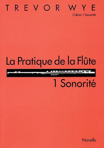 La Pratique de la flte, Vol. 1: Sonorit  Flute,Used