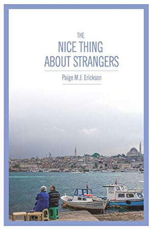 The Nice Thing About Strangers