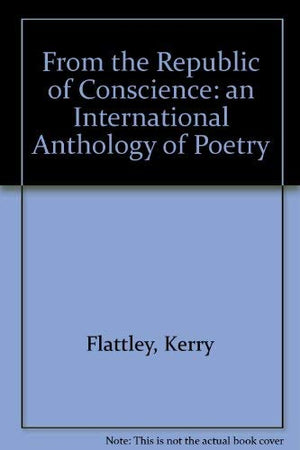 From the Republic of Conscience: An International Anthology of Poetry,Used