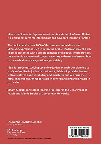 Idioms and Idiomatic Expressions in Levantine Arabic: Jordanian Dialect,Used