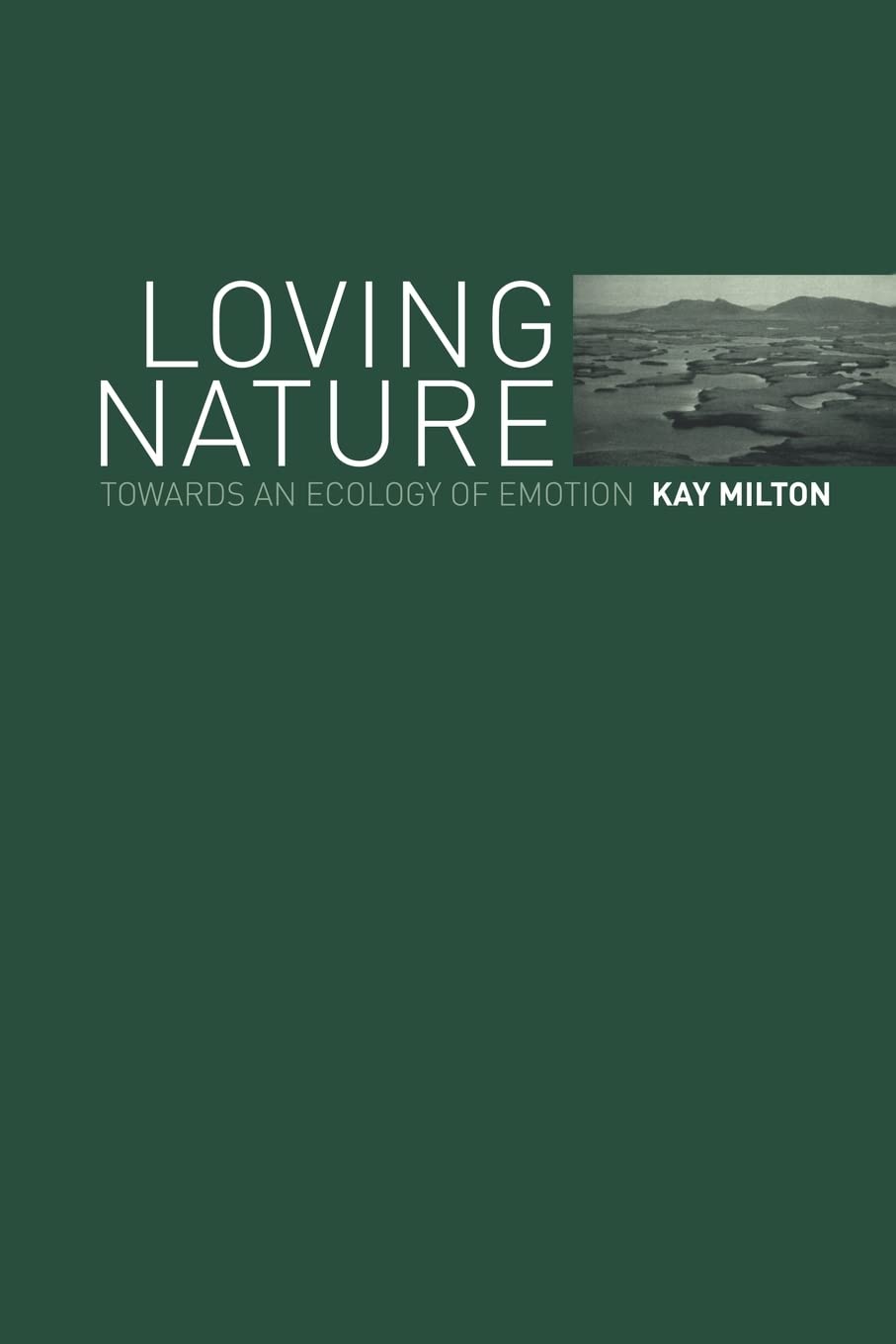 Loving Nature: Towards an Ecology of Emotion,Used