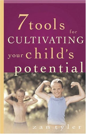 Seven Tools For Cultivating Your Child'S Potential,Used