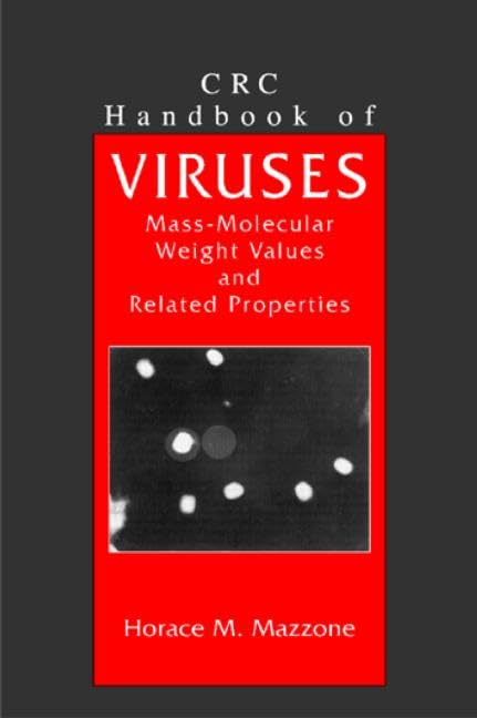 Crc Handbook Of Viruses: Massmolecular Weight Values And Related Properties