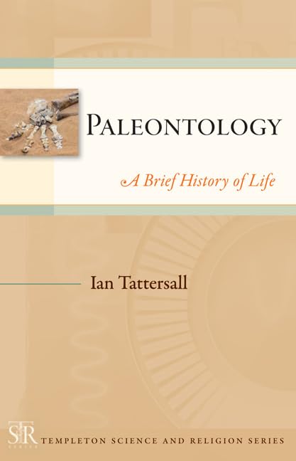 Paleontology: A Brief History of Life (Templeton Science and Religion Series),Used