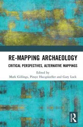 ReMapping Archaeology: Critical Perspectives, Alternative Mappings,Used