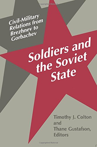 Soldiers and the Soviet State: CivilMilitary Relations from Brezhnev to Gorbachev (Princeton Legacy Library, 1125),Used