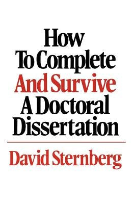 How to Complete and Survive a Doctoral Dissertation,Used