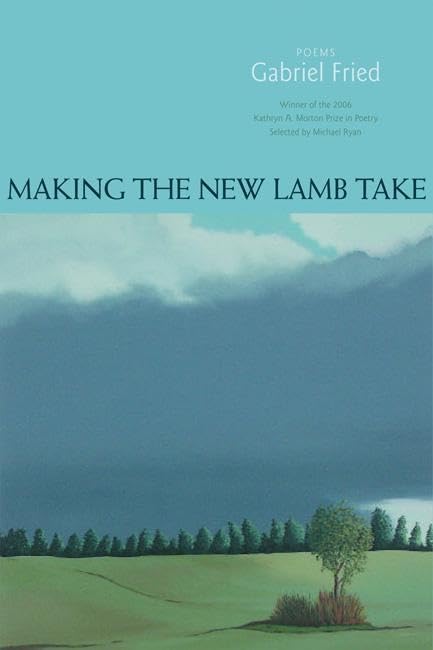 Making the New Lamb Take: Poems (Kathryn A. Morton Prize in Poetry),Used