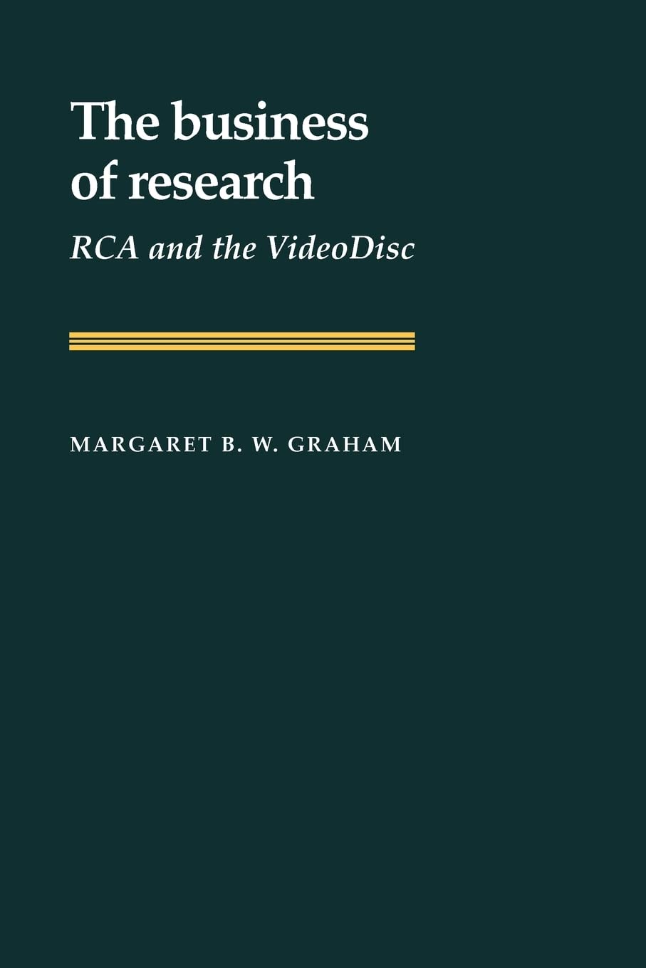 The Business of Research: RCA and the VideoDisc (Studies in Economic History and Policy: USA in the Twentieth Century),Used