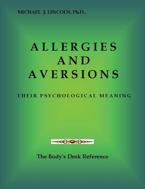 Allergies And Aversions; Their Psychological Meaning,New