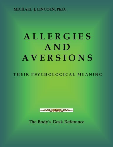 Allergies And Aversions; Their Psychological Meaning,New