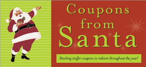 Coupons from Santa: Stocking Stuffer of coupons to redeem throughout the year!,Used