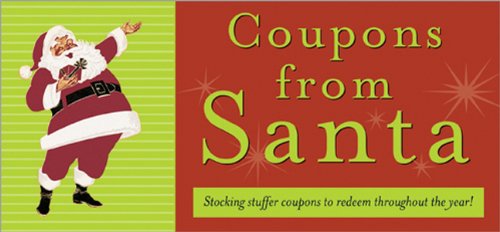Coupons from Santa: Stocking Stuffer of coupons to redeem throughout the year!,Used