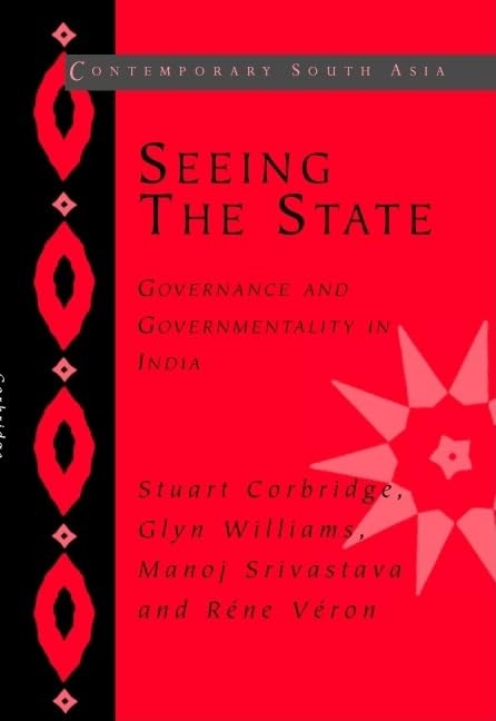 Seeing the State: Governance and Governmentality in India (Contemporary South Asia, Series Number 10),Used