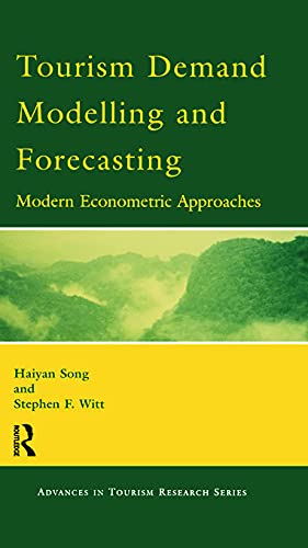 Tourism Demand Modelling and Forecasting: Modern Econometric Approaches (Advances in Tourism Research Series),Used