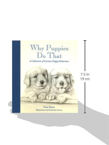 Why Puppies Do That: A Collection of Curious Puppy Behaviors,Used