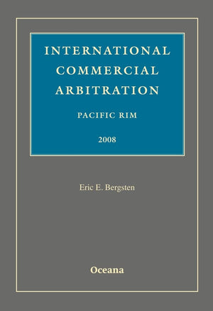 International Commercial Arbitration Pacific Rim 2008,Used