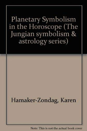 Planetary Symbolism In The Horoscope (The Jungian Symbolism & Astrology Series),Used