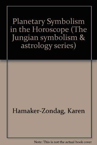 Planetary Symbolism In The Horoscope (The Jungian Symbolism & Astrology Series),Used