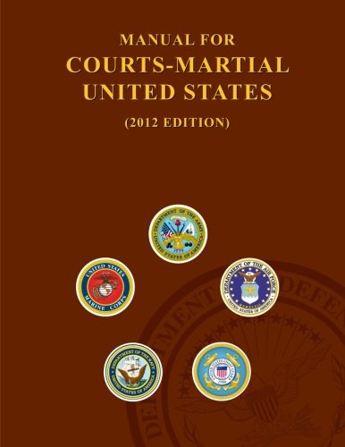 Manual For Courtsmartial States 2012 Edition,Used
