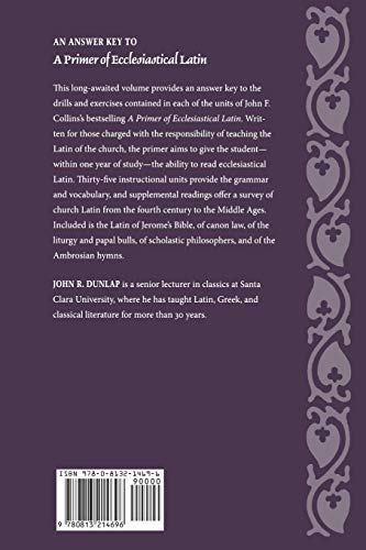 An Answer Key to A Primer of Ecclesiastical Latin: A Supplement to the Text by John F. Collins,Used