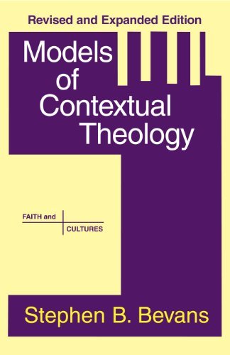 Models Of Contextual Theology (Faith And Cultures Series)
