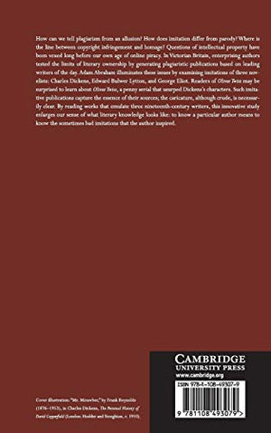 Plagiarizing the Victorian Novel: Imitation, Parody, Aftertext (Cambridge Studies in NineteenthCentury Literature and Culture, ,Used