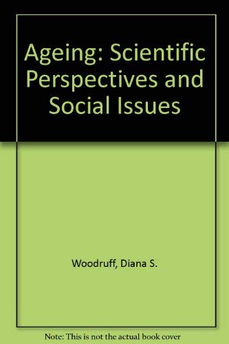 Aging: Scientific Perspectives and Social Issues,Used