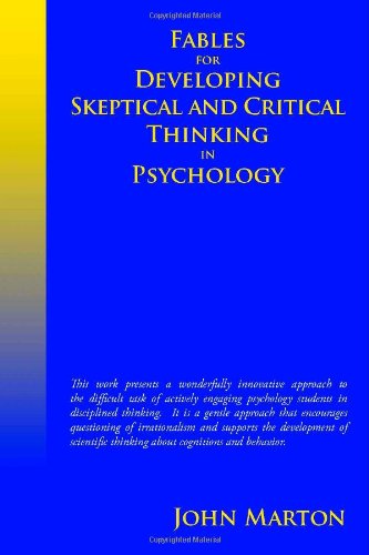 Fables for Developing Skeptical and Critical Thinking in Psychology,Used