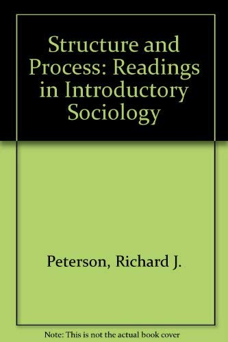 Structure and Process: Readings in Introductory Sociology,Used