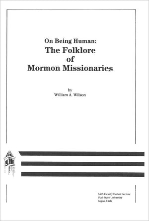 On Being Human: Folklore Of Mormon Missionaries,Used