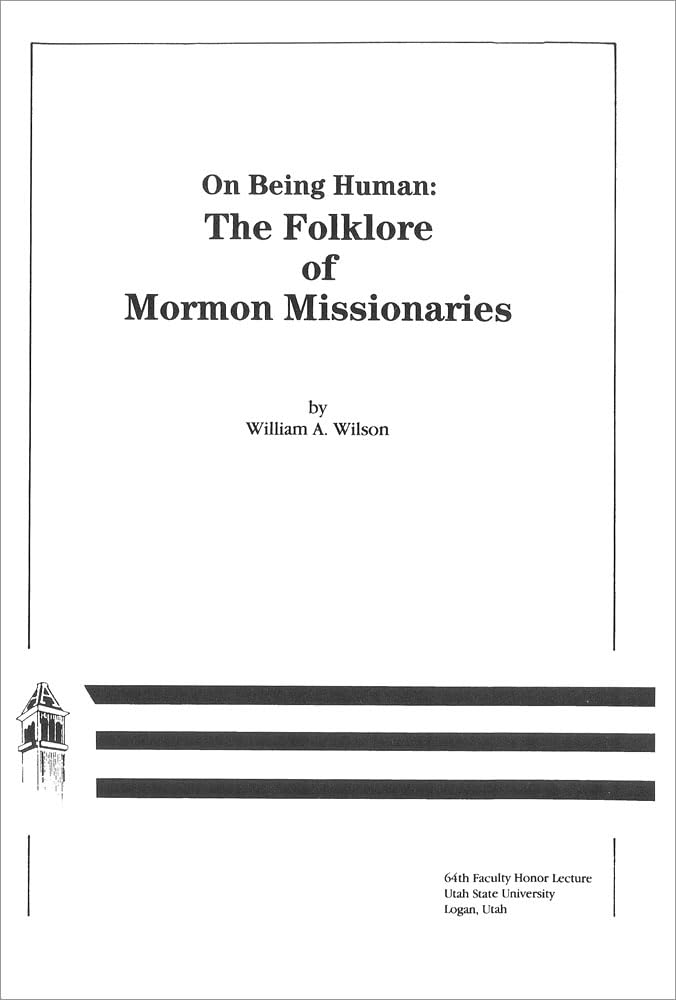 On Being Human: Folklore Of Mormon Missionaries,Used