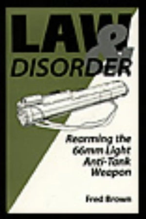 Law And Disorder: Rearming The 66mm Light AntiTank Weapon,Used