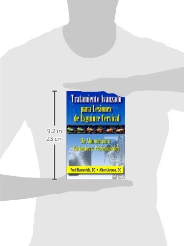 Tratamiento Avanzado Para Lesiones De Esguince Cervical: Un Manual Para Pacientes Y Profesionales (Spanish Edition),Used