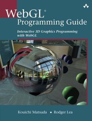 WebGL Programming Guide: Interactive 3D Graphics Programming with WebGL (OpenGL),Used