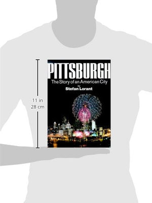 Pittsburgh: The Story of an American City,Used