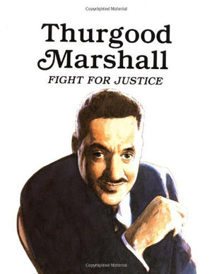 Thurgood Marshall : Fight For Justice (Easy Biographies),Used