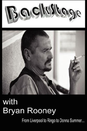 Backstage With Bryan Rooney: From Liverpool to Ringo to Donna Summer...,Used