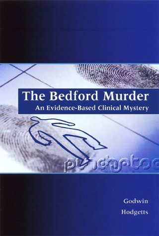 The Bedford Murder: An EvidenceBased Clinical Mystery,Used
