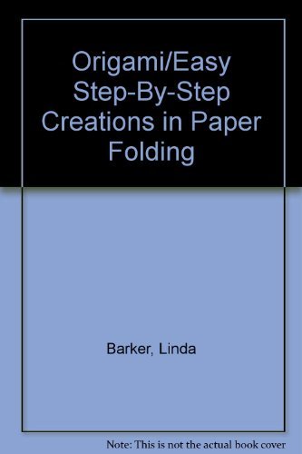 Origami/Easy StepByStep Creations in Paper Folding,Used