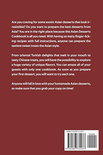 Asian Desserts Cookbook That Will Tickle Your Tastebuds: The Best Asian Desserts on Your Table,Used